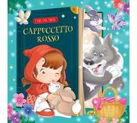 Cappuccetto Rosso. Ediz. a colori