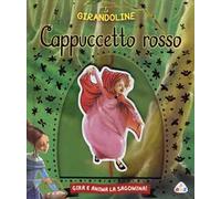 Cappuccetto Rosso. Ediz. illustrata