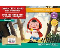 Cappuccetto Rosso. Fiaba stravagante. Storia kamishibai. Ediz. italiana e inglese. Con QR code per traduzioni (FR/DE/ES) e materiali didattici aggiuntivi. Con burattini da ritagliare. Con flashcards