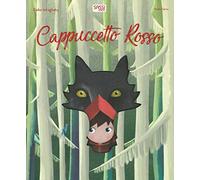 Cappuccetto rosso. Fiabe intagliate. Ediz. a colori