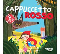 Cappuccetto rosso. Fiabe pop up. Ediz. a colori