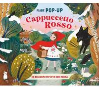 Cappuccetto Rosso. Fiabe pop-up. Ediz. a colori