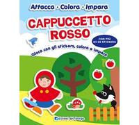 Cappuccetto rosso. Gioca con gli stickers, colora e impara. Con adesivi
