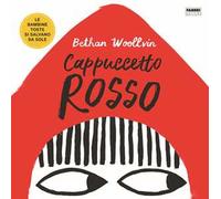Cappuccetto Rosso. Le bambine toste si salvano da sole