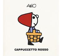 Cappuccetto Rosso. Le mini storie di Attilio. Ediz. a colori