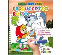 Cappuccetto Rosso. Leggo e coloro le fiabe
