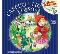 Cappuccetto rosso. Libro pop-up. Ediz. a colori