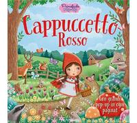 Cappuccetto Rosso. Primefiabe pop-up. Ediz. a colori