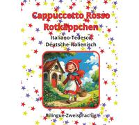 Cappuccetto Rosso Rotkäppchen Italiano Tedesco Deutsche Italienisch Bilingue Zweisprachig