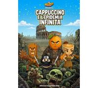 CAPPUCCINO E L'EPIDEMIA INFINITA - Volume 1: Edizione Speciale The Brainrots per Halloween 2025 - Regular Edition