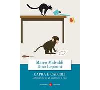 Capra e calcoli. L'eterna lotta tra gli algoritmi e il caos