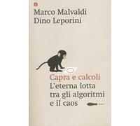 Capra e calcoli. L'eterna lotta tra gli algoritmi e il caos