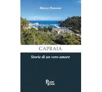 Capraia. Storie di un vero amore