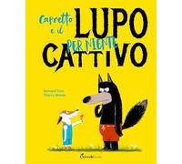 Capretto e il lupo per niente cattivo. Albi illustrati. Ediz. a colori