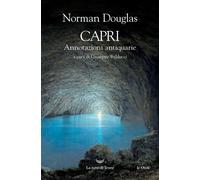Capri. Annotazioni antiquarie - Douglas Norman