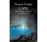 Capri. Annotazioni antiquarie [Paperback] [Jul 04, 2025] Douglas, Norman and Bal