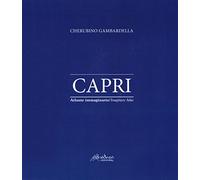 Capri. Atlante immaginario. Ediz. italiana e inglese