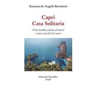 Capri. Casa Solitaria. Una tomba vicino al mare e una casa fra le rocce