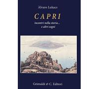 Capri incontri nella storia... E altri sogni