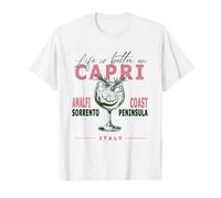 Capri La vita è migliore sulla Costiera Amalfitana Mar Mediterraneo Italia Maglietta