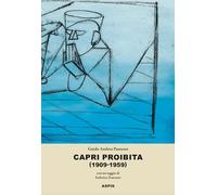 Libri Pautasso Guido Andrea - Capri Proibita (1909-1959)
