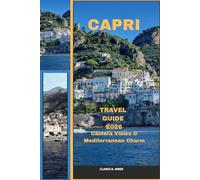 CAPRI TRAVEL GUIDE 2026: Caldera Views & Mediterranean Charm