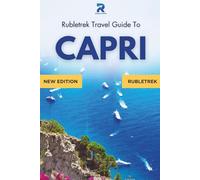 Capri Travel Guide: Explore the Blue Grotto, Beaches, Hiking Trails & Hidden Gems of the Amalfi Coast