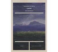 Capri. Una biografia
