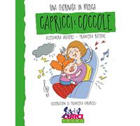 Capricci e coccole. Una giornata in musica. Ediz. a colori. Con CD-Audio