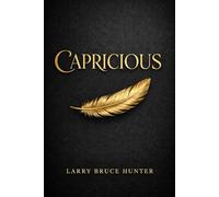 Capricious: Wishy-Washy Wisdom: Finding Stability in a Shaky World