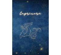Capricorn Horoscope Journal Zodiak Notebook | 120 blank pages | 6 x 9 inches | Perfect gift: Best for Capricorn birthday present