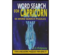 CAPRICORN: Relaxing Word Searches Inspired by Capricorn Traits, Astrology, and Inner Strength