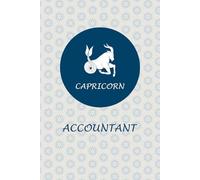 Capricorn Zodiac Accountant: Capricorn Horoscope Journal Notebook. Excellent gift for Accountants.