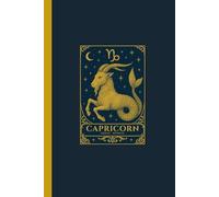 Capricorn Zodiac Journal: Lined Notebook for the Sun Sign (December 22 - January 19) - With Facts and Personality Traits