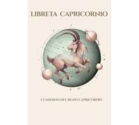 Capricornio: Libreta del Zodiaco Personalizada:: Cuaderno de notas con Mitología, Personalidad y Datos Astronómicos. 200 páginas en papel crema. Regalo ideal para hombres y mujeres Capricornio.