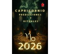 Capricornio Predicciones y Rituales 2026
