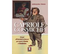 Capriole cosmiche. Da qui all'eternità (e ritorno) per mano a Dante e Ches...
