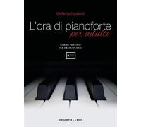 CAPRIOTTI - L'Ora di Pianoforte per Adulti