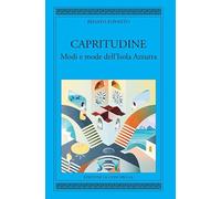 Capritudine. Modi e mode dell'Isola Azzurra