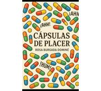 CAPSULAS DE PLACER: EFECTOS SECUNDARIOS