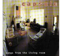 Capsule - Songs From the Living Room (UK Import)