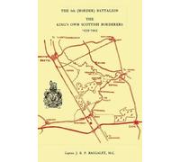 Capt Baggaley M The 6th (Border) Bn. King's Own Scottish Borderers 1 (Tascabile)