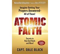 Capt Dale Black Atomic Faith (Tascabile)