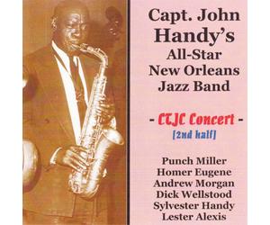 Capt. John Handy's New Orleans All At the Connecticut Traditional Jazz Club (CD)