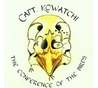 Capt.Kowatchi - The Conference of the Birds