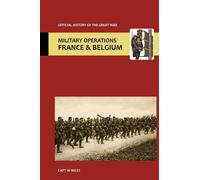 Capt W Miles France and Belgium 1917.Vol III. The Battle of Cambrai. (Tascabile)