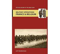 Capt Wilfred Mi France and Belgium 1916. Vol II. 2nd July 1916 to th (Tascabile)