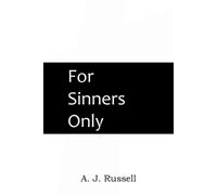 Captain a J Russell For Sinners Only (Tascabile)