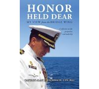 Captain Alan E Eschbach Usn (Ret) Honor Held Dear (Tascabile)
