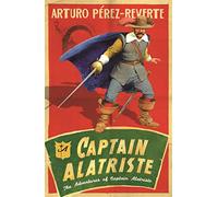 Captain Alatriste: A swashbuckling tale of action and adventure